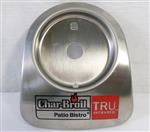 Char-Broil Patio Bistro Grill Parts: Bezel With Logo For Temperature Gauge, Patio Bistro Tru-Infrared